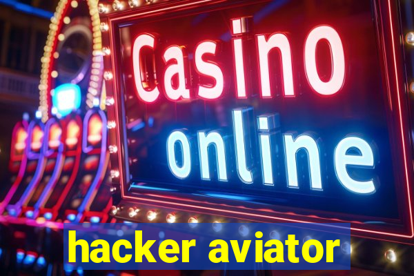 hacker aviator